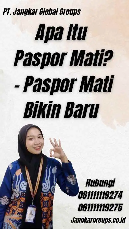 Apa Itu Paspor Mati? - Paspor Mati Bikin Baru