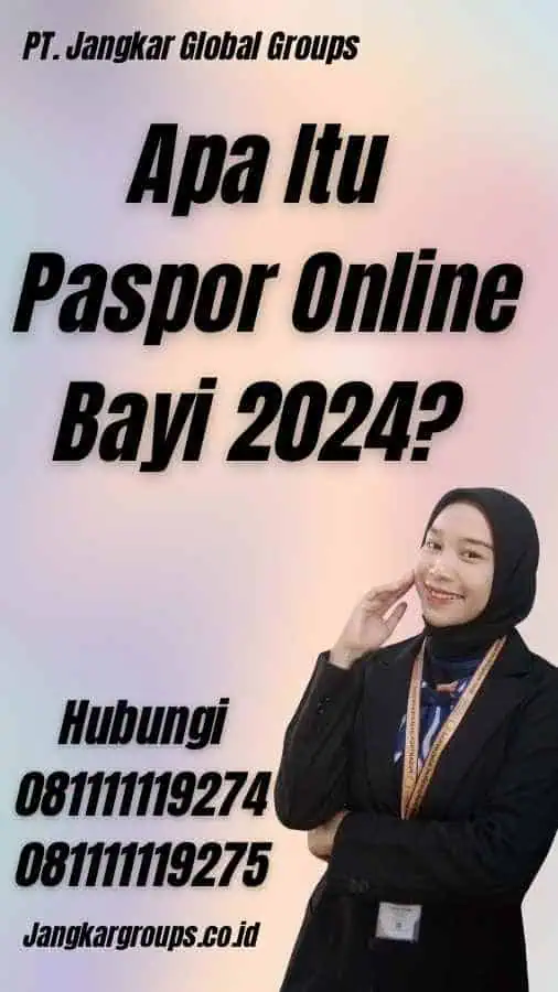 Apa Itu Paspor Online Bayi 2024?