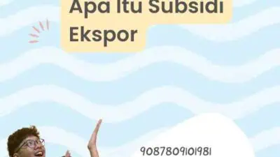 Apa Itu Subsidi Ekspor