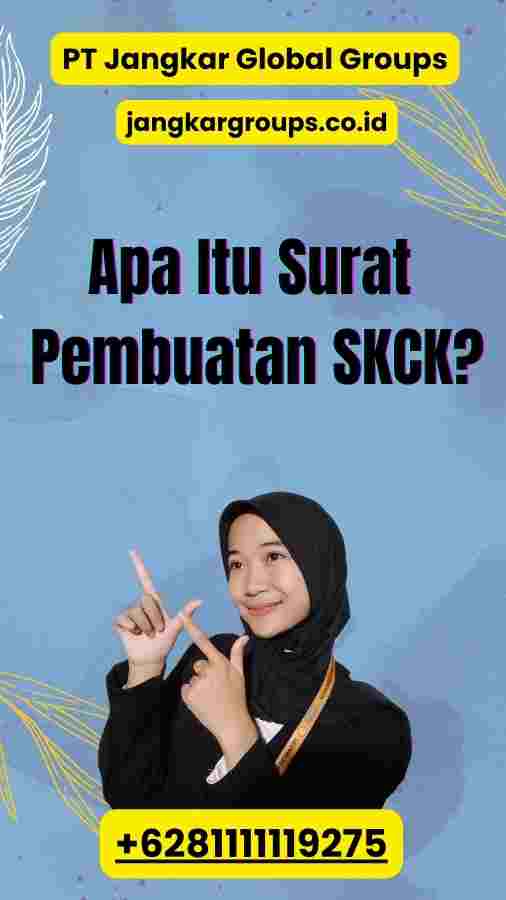 Apa Itu Surat Pembuatan SKCK?