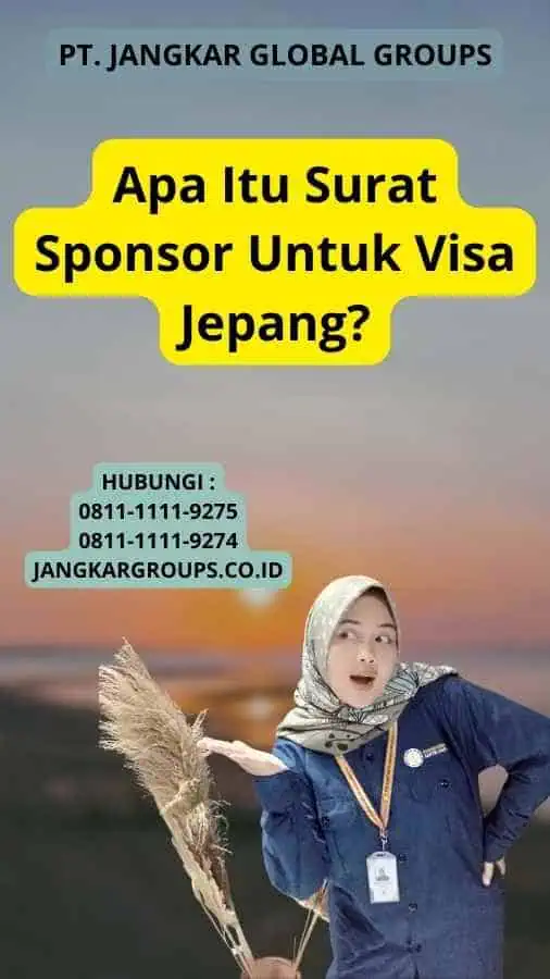 Apa Itu Surat Sponsor Untuk Visa Jepang?