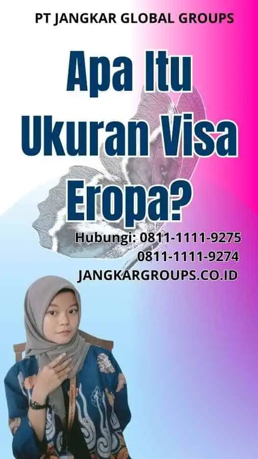 Apa Itu Ukuran Visa Eropa