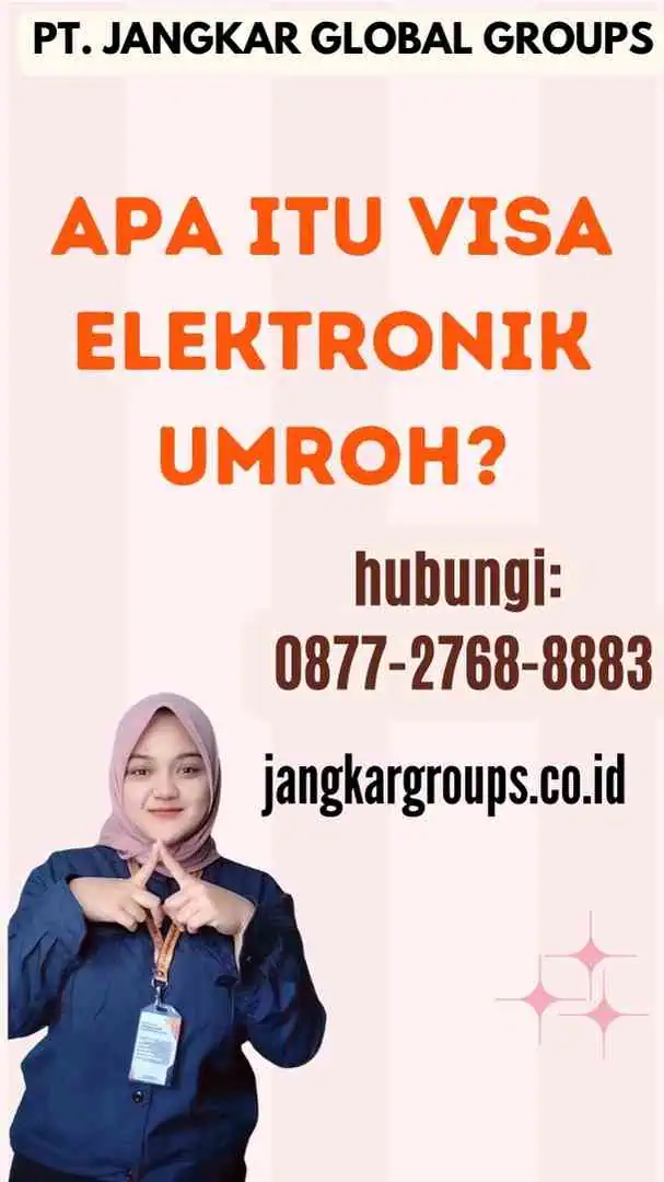 Apa Itu Visa Elektronik Umroh