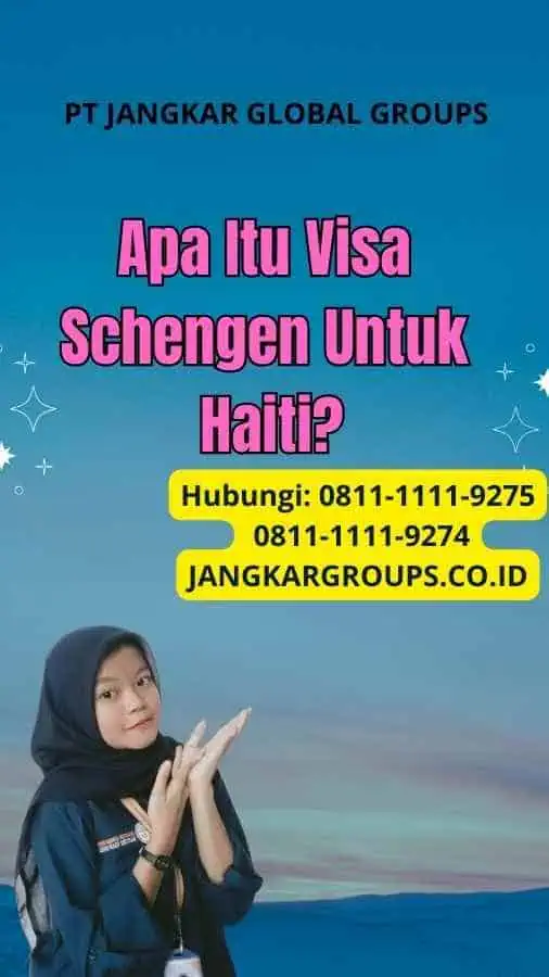 Apa Itu Visa Schengen Untuk Haiti