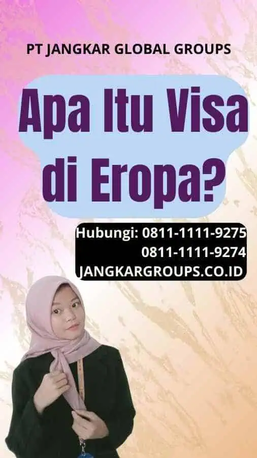 Apa Itu Visa di Eropa