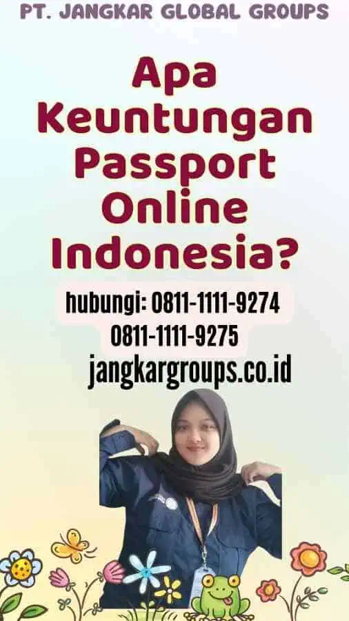 Apa Keuntungan Passport Online Indonesia