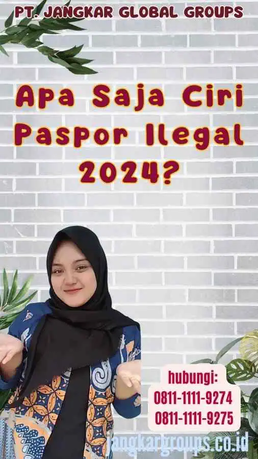 Apa Saja Ciri Paspor Ilegal 2024