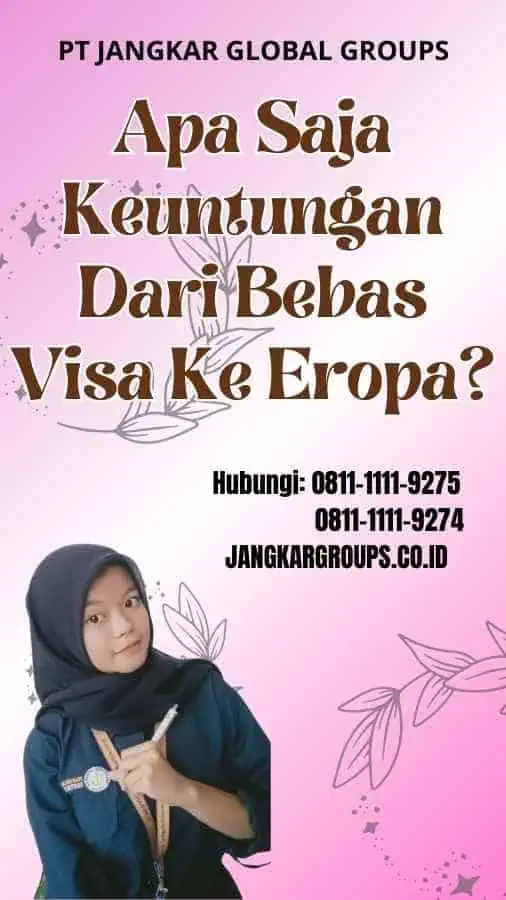 Apa Saja Keuntungan Dari Bebas Visa Ke Eropa