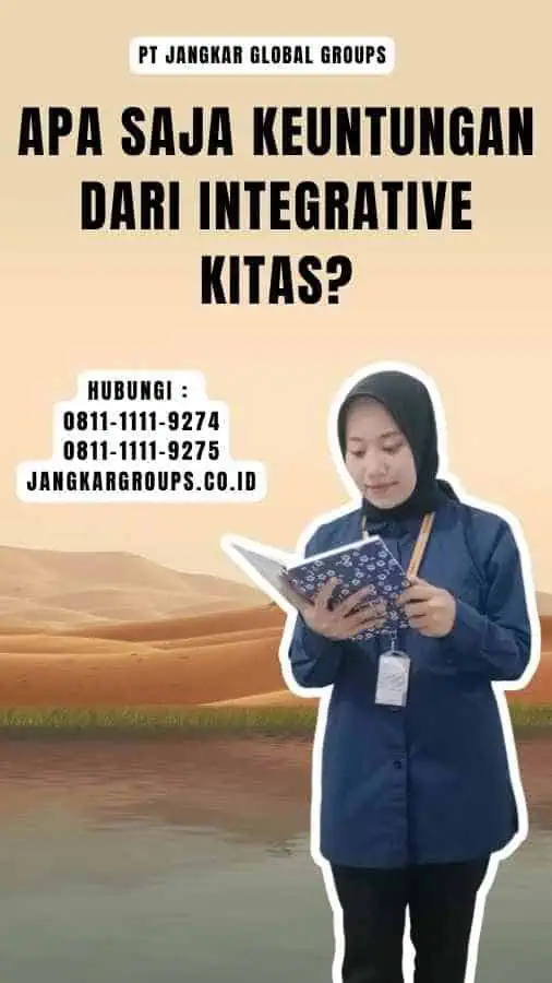 Apa Saja Keuntungan dari Integrative Kitas