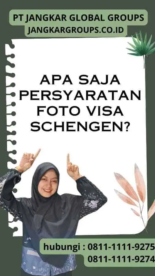 Apa Saja Persyaratan Foto Visa Schengen?