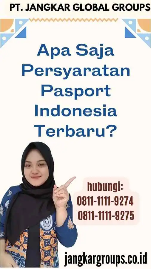 Apa Saja Persyaratan Pasport Indonesia Terbaru