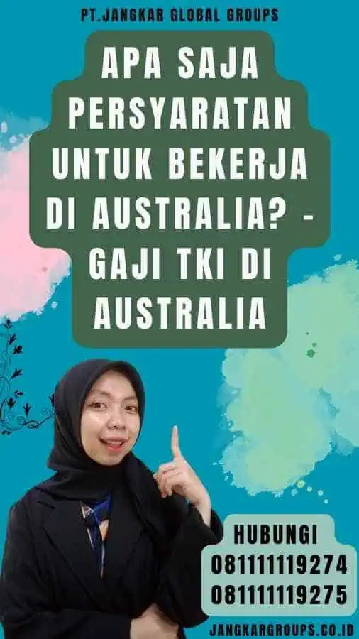 Apa Saja Persyaratan untuk Bekerja di Australia - Gaji TKI Di Australia