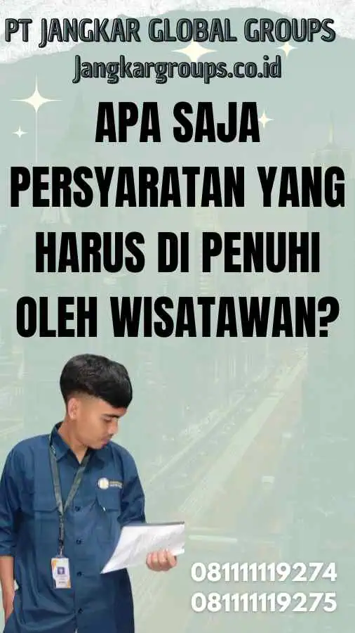 Apa Saja Persyaratan yang Harus Di Penuhi oleh Wisatawan? - Jepang Bebas Visa 2024