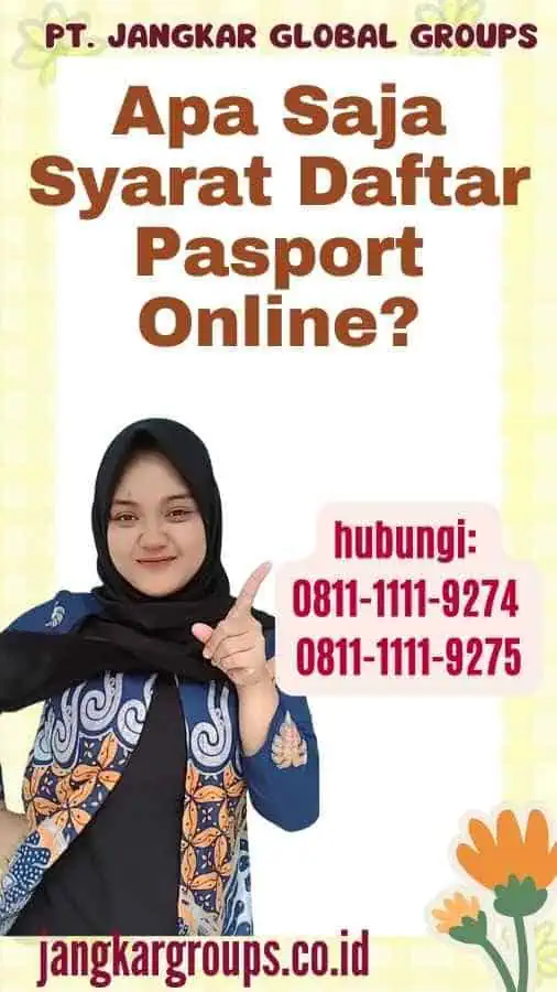 Apa Saja Syarat Daftar Pasport Online