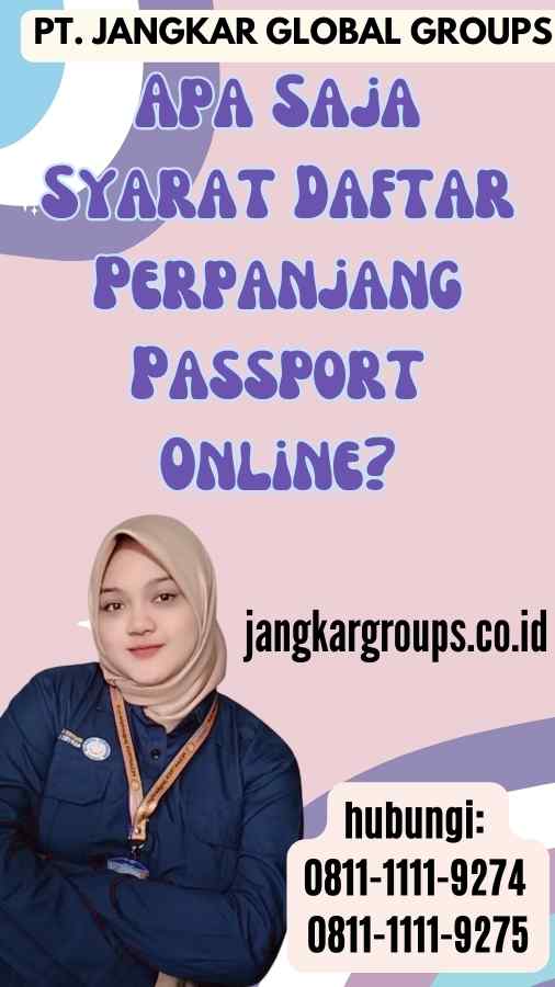 Apa Saja Syarat Daftar Perpanjang Passport Online