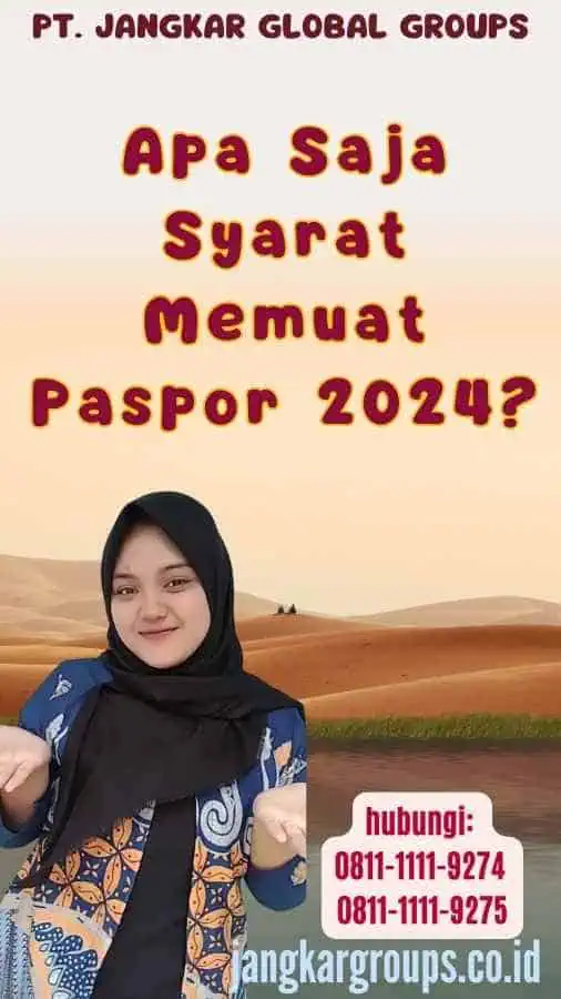 Apa Saja Syarat Memuat Paspor 2024