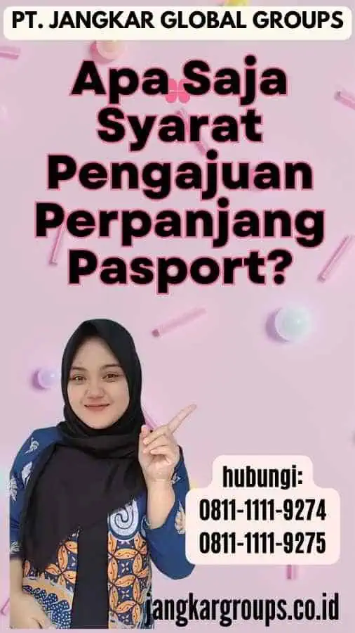 Apa Saja Syarat Pengajuan Perpanjang Pasport