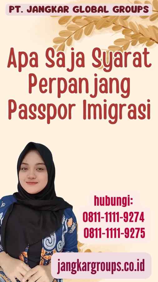 Apa Saja Syarat Perpanjang Passpor Imigrasi