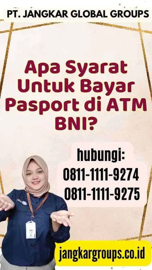 Apa Syarat Untuk Bayar Pasport di ATM BNI