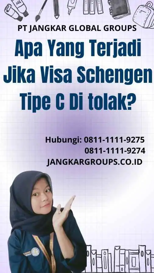 Apa Yang Terjadi Jika Visa Schengen Tipe C Di tolak