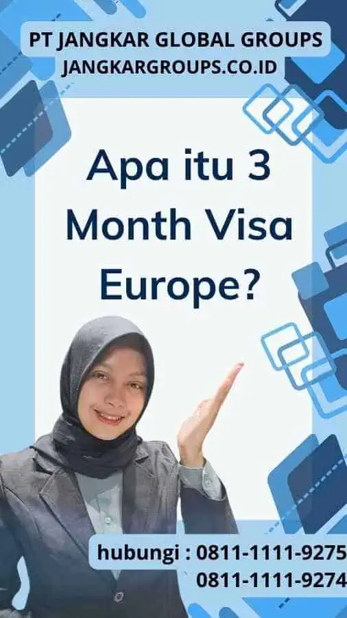 Apa itu 3 Month Visa Europe?