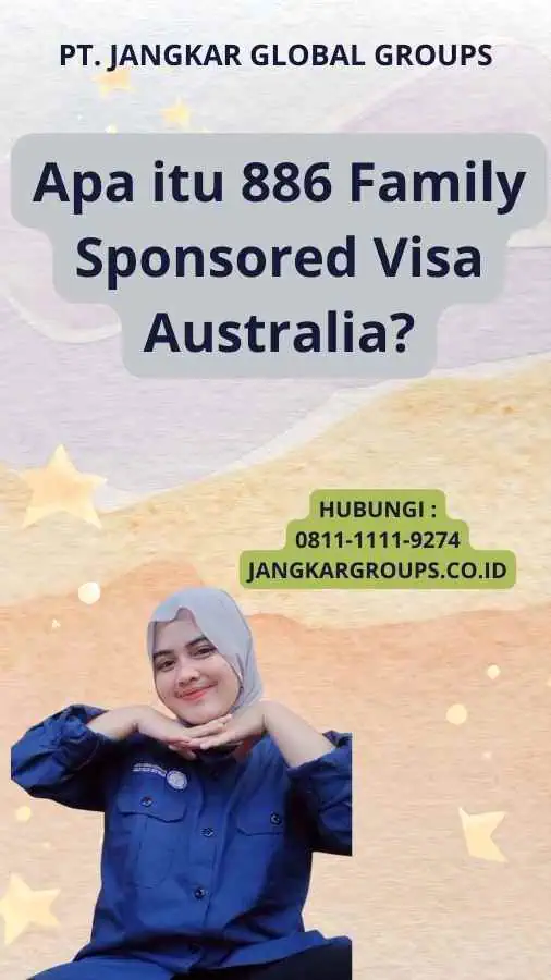 Apa itu 886 Family Sponsored Visa Australia?