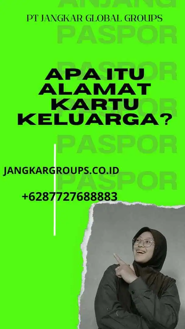 Apa itu Alamat Kartu Keluarga?