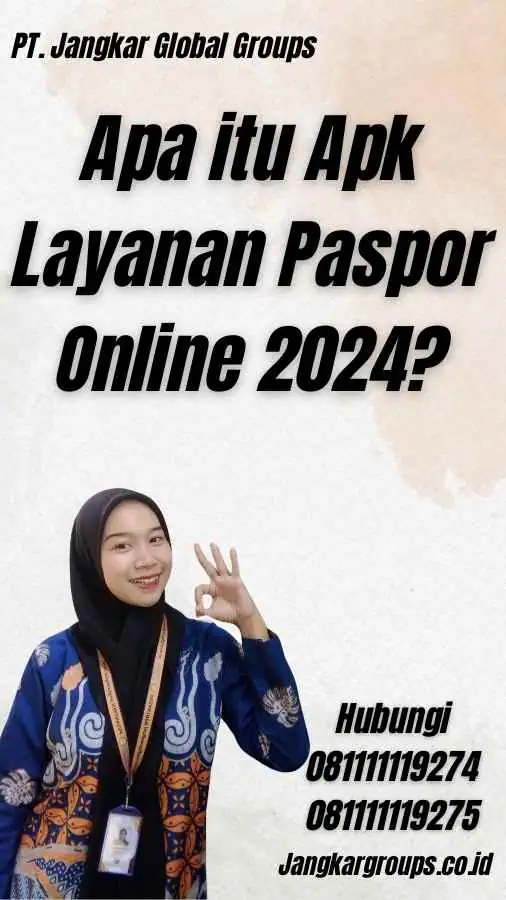 Apa itu Apk Layanan Paspor Online 2024?