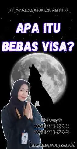 Apa itu Bebas Visa