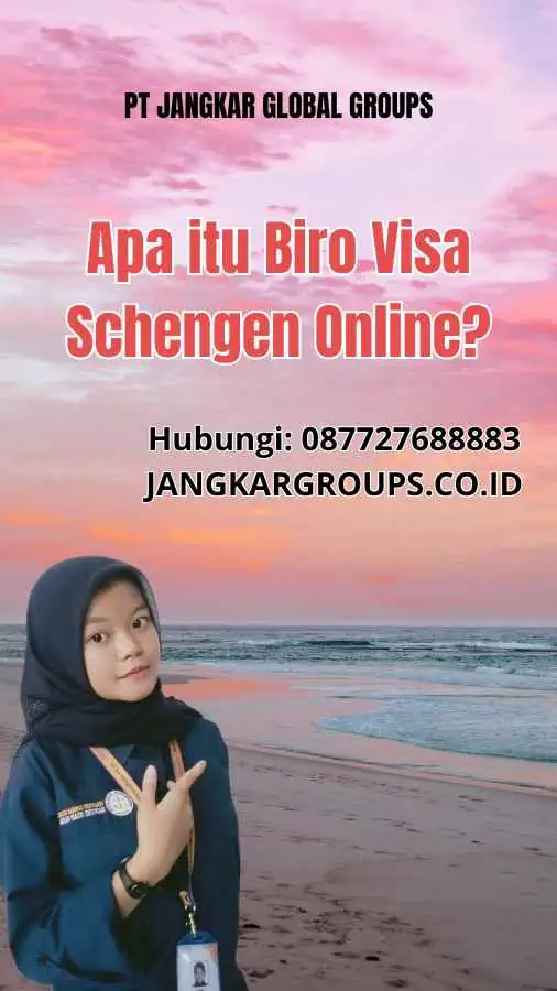 Apa itu Biro Visa Schengen Online