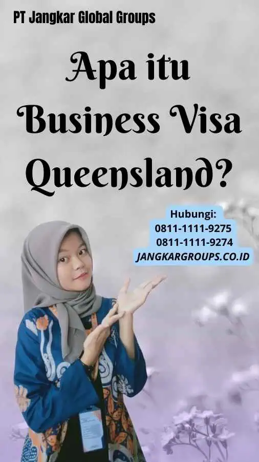 Apa itu Business Visa Queensland