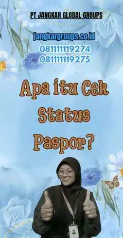 Apa itu Cek Status Paspor?