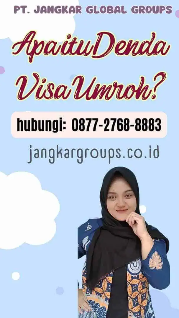 Apa itu Denda Visa Umroh