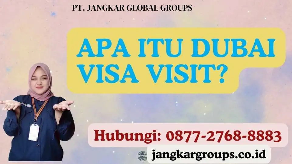 Apa itu Dubai Visa Visit