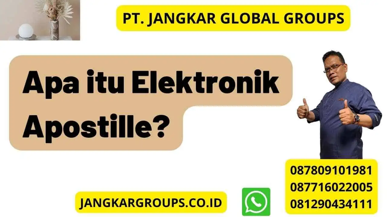 Apa itu Elektronik Apostille?