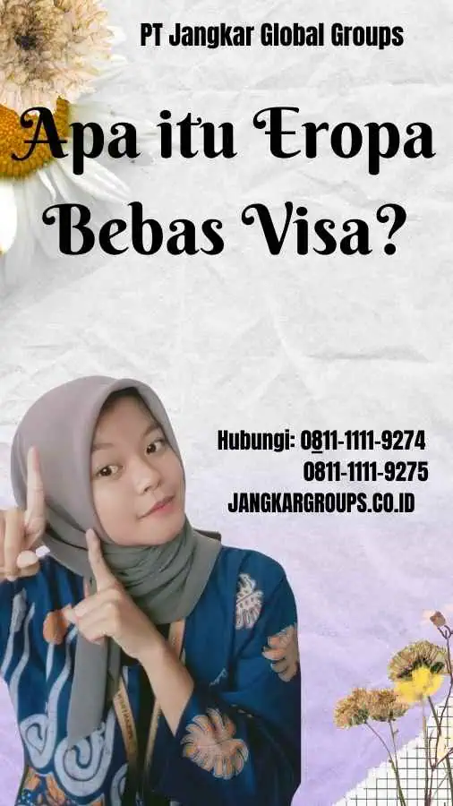 Apa itu Eropa Bebas Visa