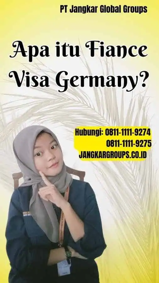 Apa itu Fiance Visa Germany