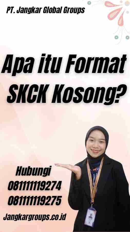 Apa itu Format SKCK Kosong?