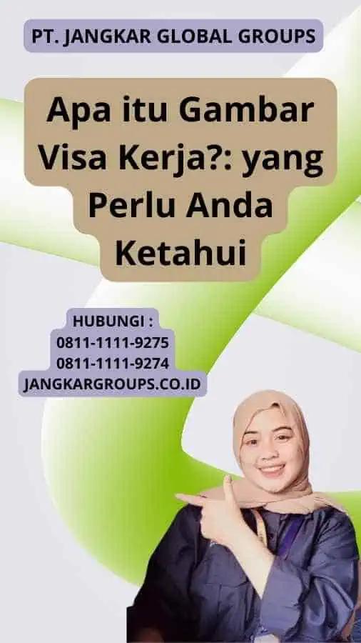 Apa itu Gambar Visa Kerja?: yang Perlu Anda Ketahui