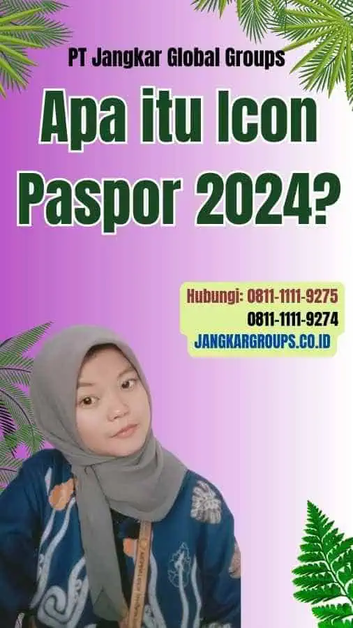 Apa itu Icon Paspor 2024