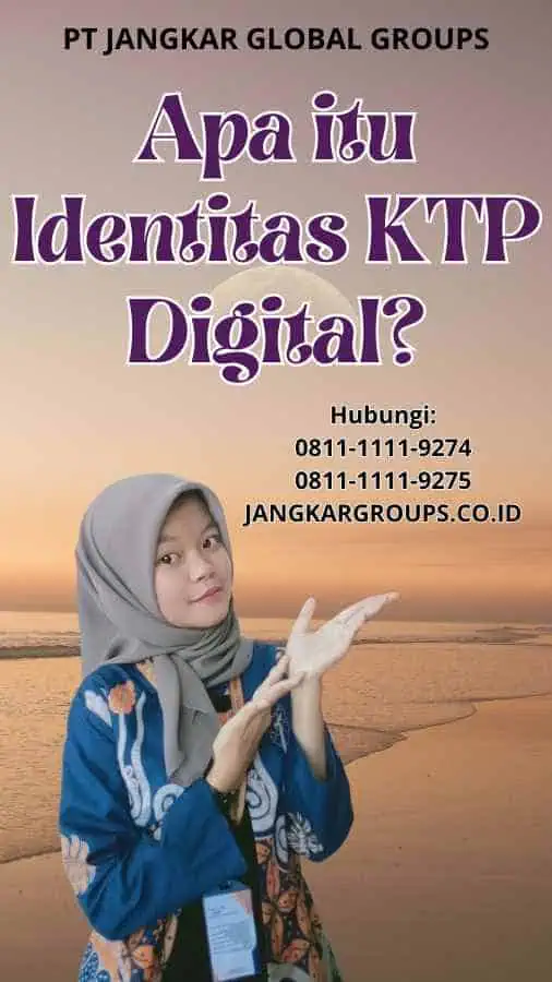 Apa itu Identitas KTP Digital