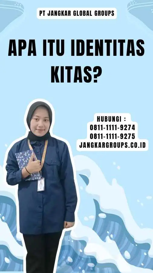 Apa itu Identitas Kitas