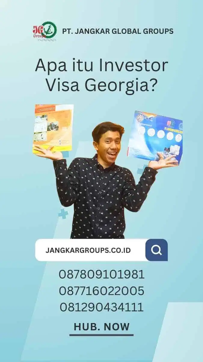 Apa itu Investor Visa Georgia?