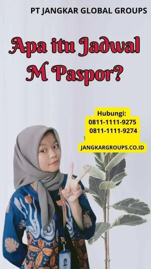 Apa itu Jadwal M Paspor