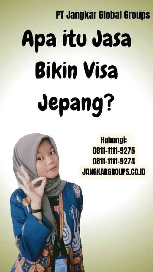 Apa itu Jasa Bikin Visa Jepang