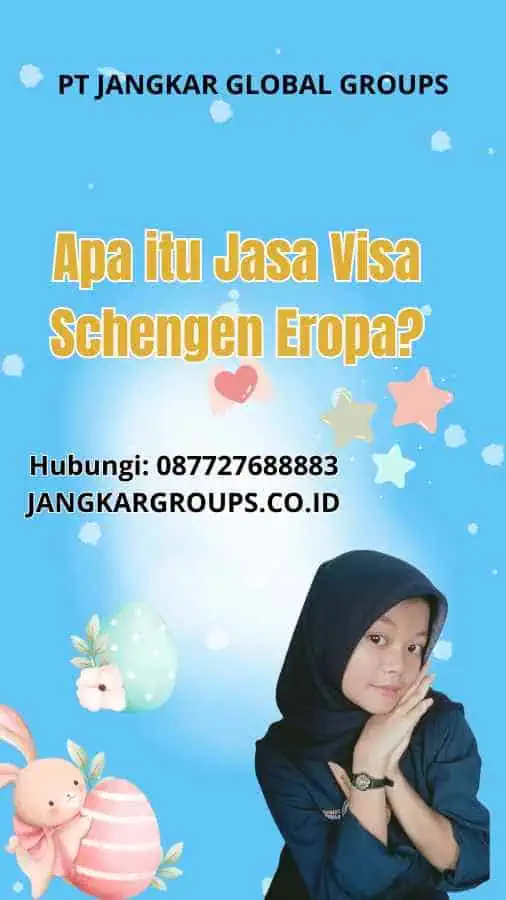 Apa itu Jasa Visa Schengen Eropa