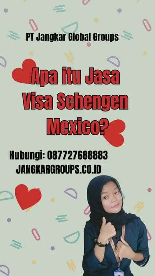 Apa itu Jasa Visa Schengen Mexico