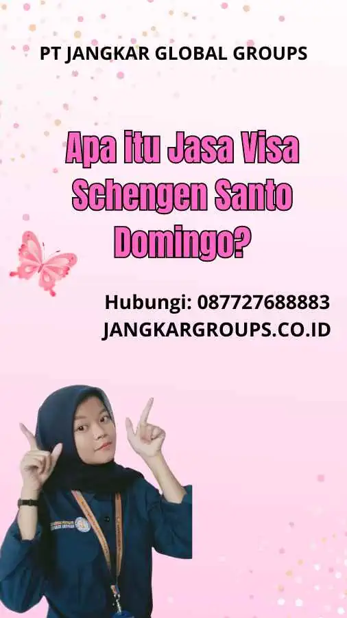 Apa itu Jasa Visa Schengen Santo Domingo