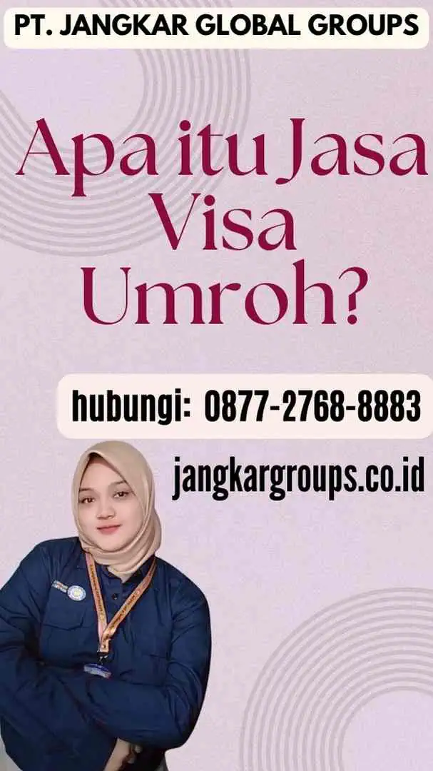 Apa itu Jasa Visa Umroh