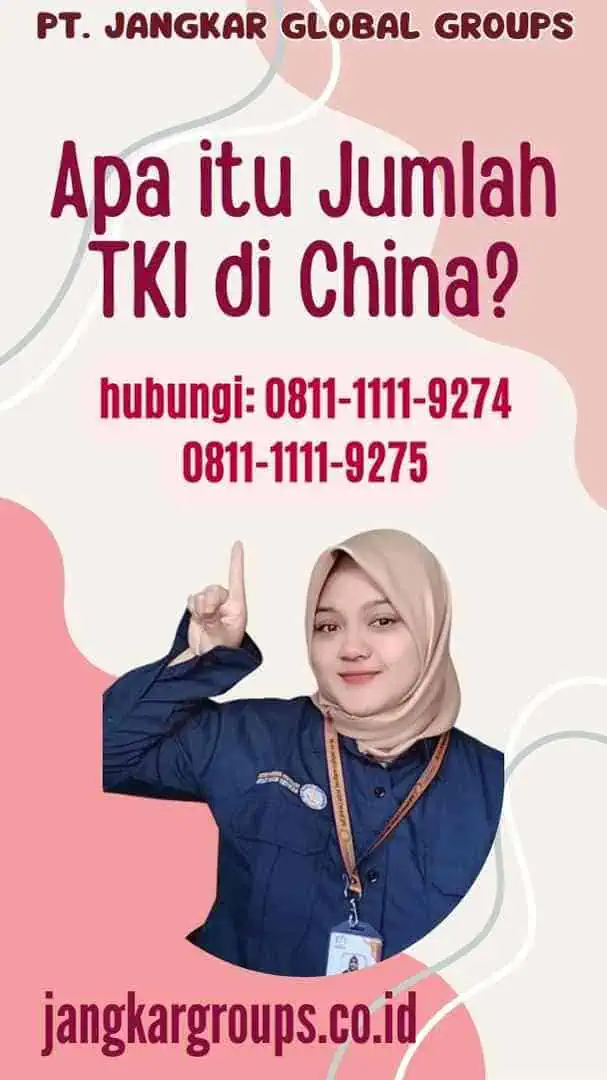 Apa itu Jumlah TKI di China